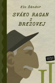 Sváko Ragan z Brezovej II. Sváko Ragan z Brezovej II.