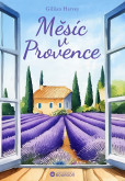 Měsíc v Provence Měsíc v Provence
