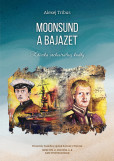 Moonsund a Bajazet Moonsund a Bajazet