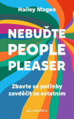 Nebuďte people-pleaser Nebuďte people-pleaser