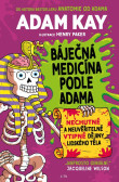 Báječná medicína podle Adama Báječná medicína podle Adama
