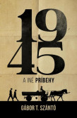 1945 a iné príbehy 1945 a iné príbehy