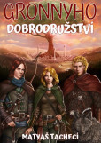 Gronnyho dobrodružství Gronnyho dobrodružství