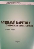 Vybrané kapitoly z klinickej diabetológie Vybrané kapitoly z klinickej diabetológie