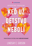 Keď už detstvo nebolí Keď už detstvo nebolí