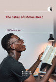 The Satire of Ishmael Reed The Satire of Ishmael Reed