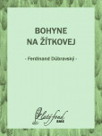 Bohyne na Žítkovej Bohyne na Žítkovej