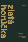 Zlatá horúčka Zlatá horúčka
