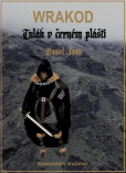 WRAKOD - Tulák v černém plášti WRAKOD - Tulák v černém plášti
