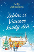 Želám si Vianoce každý deň Želám si Vianoce každý deň