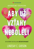 Aby už vzťahy neboleli Aby už vzťahy neboleli