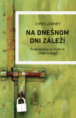 Na dnešnom dni záleží Na dnešnom dni záleží
