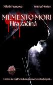 Momento Mori: Hra začíná