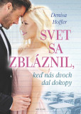 Svet sa zbláznil, keď nás dvoch dal dokopy Svet sa zbláznil, keď nás dvoch dal dokopy