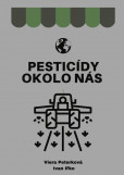 Pesticídy okolo nás