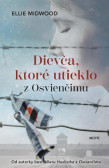 Dievča, ktoré utieklo z Osvienčimu Dievča, ktoré utieklo z Osvienčimu