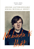 Nebudu ti lhát Nebudu ti lhát