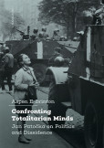 Confronting Totalitarian Minds: Jan Patočka on Politics and Dissidence Confronting Totalitarian Minds: Jan Patočka on Politics and Dissidence