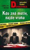 Kdo zná motiv, najde vraha Kdo zná motiv, najde vraha