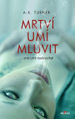 Mrtví umí mluvit Mrtví umí mluvit