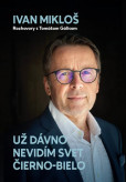 Už dávno nevidím svet čierno-bielo Už dávno nevidím svet čierno-bielo