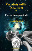 Vesmírný tulák, D.K. Fleet, 2 Vesmírný tulák, D.K. Fleet, 2