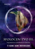 Spoločenstvo - Tajomstvo havraních krídel Spoločenstvo - Tajomstvo havraních krídel