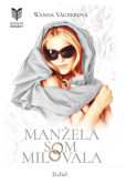 Manžela som milovala 2 Manžela som milovala 2