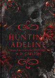 Hunting Adeline (slovenský jazyk) Hunting Adeline (slovenský jazyk)