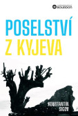 Poselství z Kyjeva o Ukrajině a Evropě Poselství z Kyjeva o Ukrajině a Evropě
