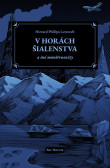 V horách šialenstva a iné monštruozity V horách šialenstva a iné monštruozity