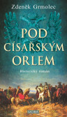 Pod císařským orlem Pod císařským orlem