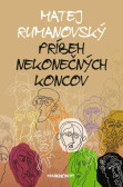 Príbeh nekonečných koncov Príbeh nekonečných koncov
