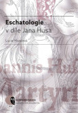 Eschatologie v díle Jana Husa