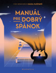 Manuál pre dobrý spánok Manuál pre dobrý spánok