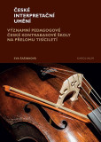 České interpretační umění České interpretační umění