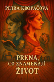 Prkna, co znamenají život Prkna, co znamenají život