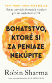 Bohatstvo, ktoré si za peniaze nekúpite Bohatstvo, ktoré si za peniaze nekúpite