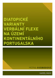 Diatopické varianty verbální flexe na území kontinentálního Portugalska Diatopické varianty verbální flexe na území kontinentálního Portugalska