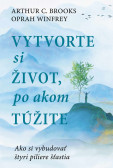 Vytvorte si život, po akom túžite Vytvorte si život, po akom túžite