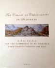 The Cradle of Christianity in Slovakia The Cradle of Christianity in Slovakia