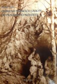 Osídlenie spišských jaskýň od praveku po novovek Osídlenie spišských jaskýň od praveku po novovek