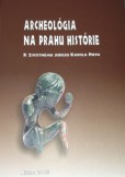 Archeológia na prahu histórie