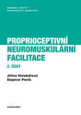 Proprioceptivní neuromuskulární facilitace 2. část Proprioceptivní neuromuskulární facilitace 2. část