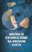 Možno si zatancujeme na druhom svete Možno si zatancujeme na druhom svete