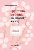Spytovanie svedomia pre manželky a matky Spytovanie svedomia pre manželky a matky