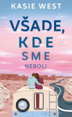 Všade, kde sme neboli Všade, kde sme neboli