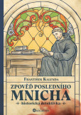 Zpověď posledního mnicha Zpověď posledního mnicha