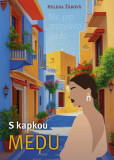 S kapkou medu S kapkou medu