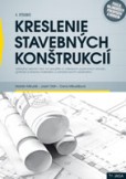 Kreslenie stavebných konštrukcií Kreslenie stavebných konštrukcií